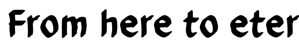 From here to eternity font preview